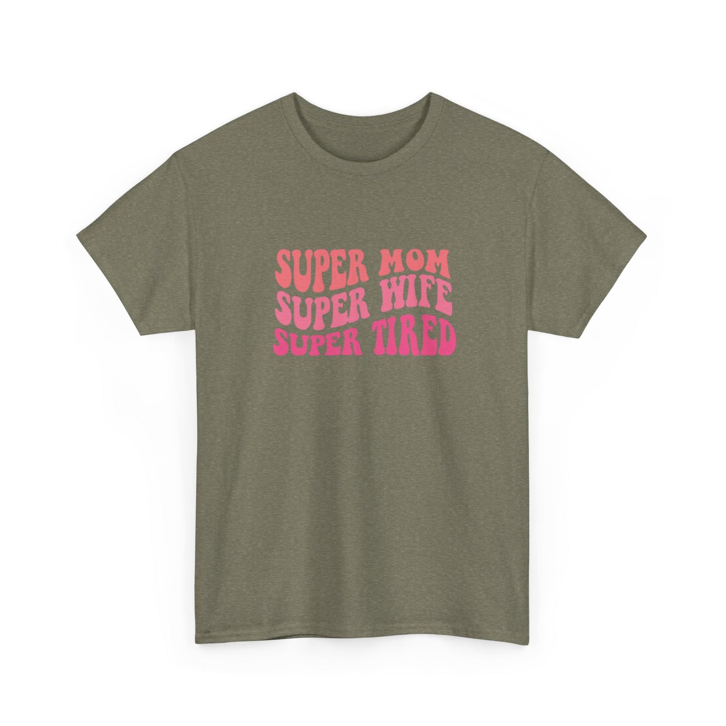 Super Mom Super Wife Super Tired Unisex Heavy Cotton Tee - Perfect Gift for Mothers
