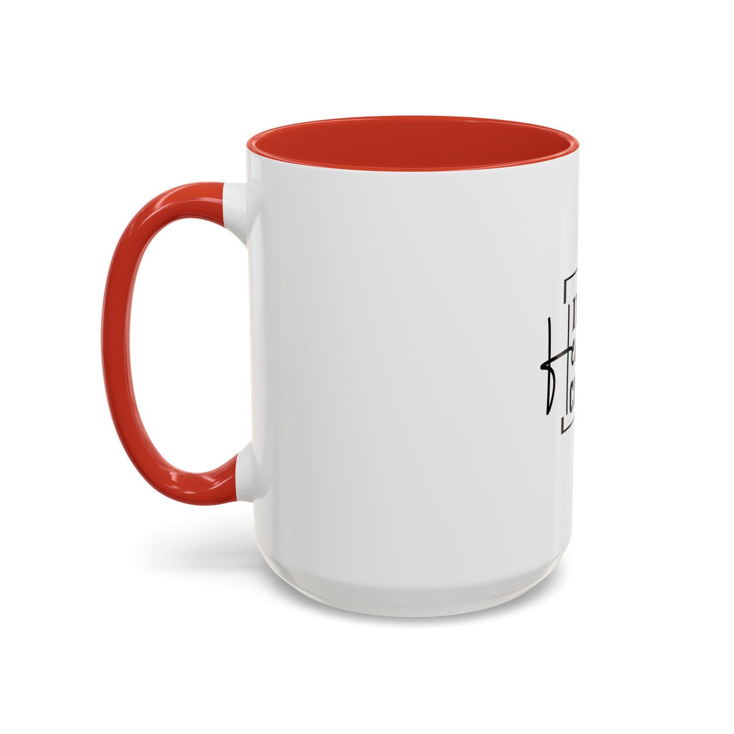 Inspirational Accent Coffee Mug, Motivational Gift for Coffee Lovers, Unique Home Decor, Office Mug, Perfect for Birthdays, Holidays