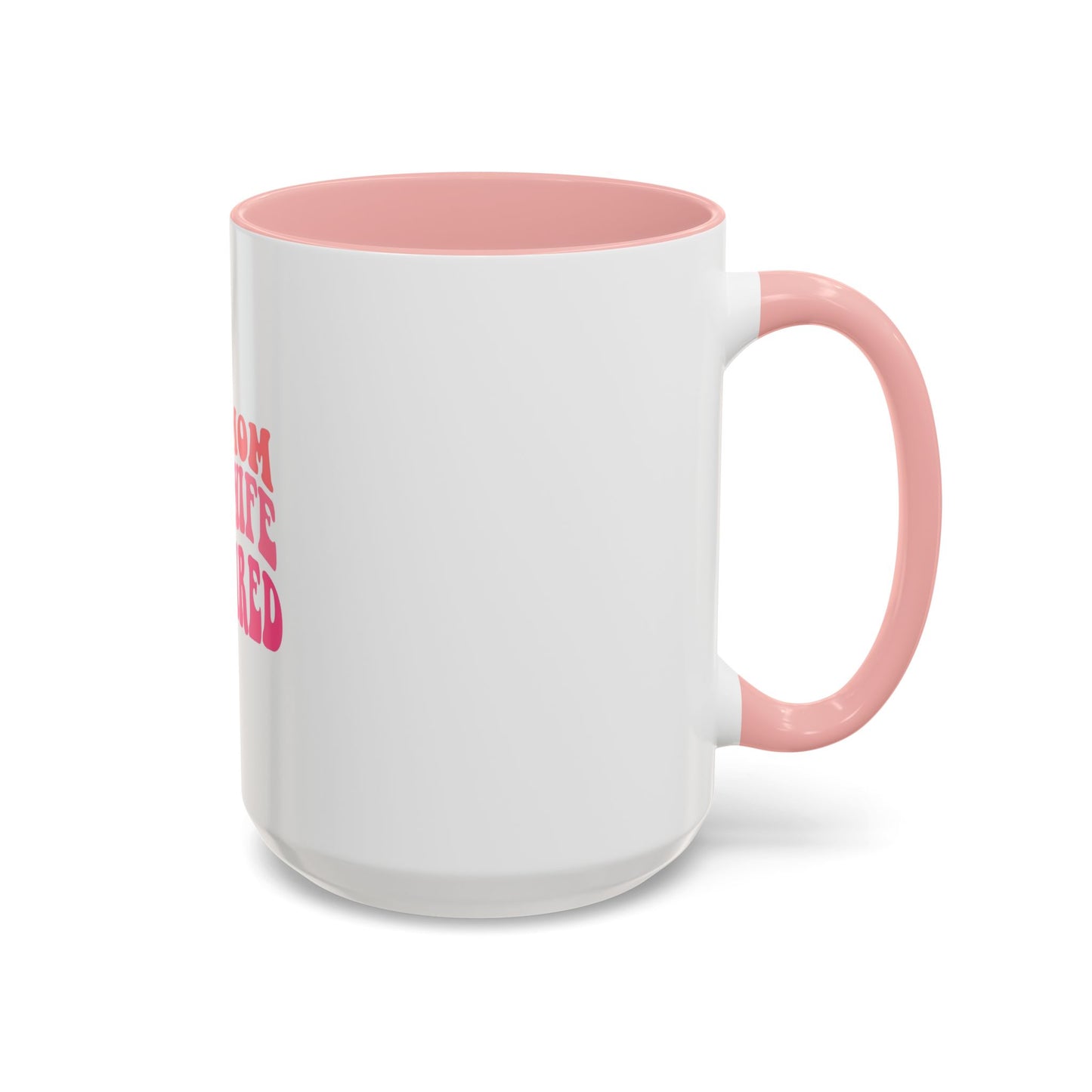 Super Mom Coffee Mug - Funny Gift for Tired Moms - Accent Mug 11oz/15oz