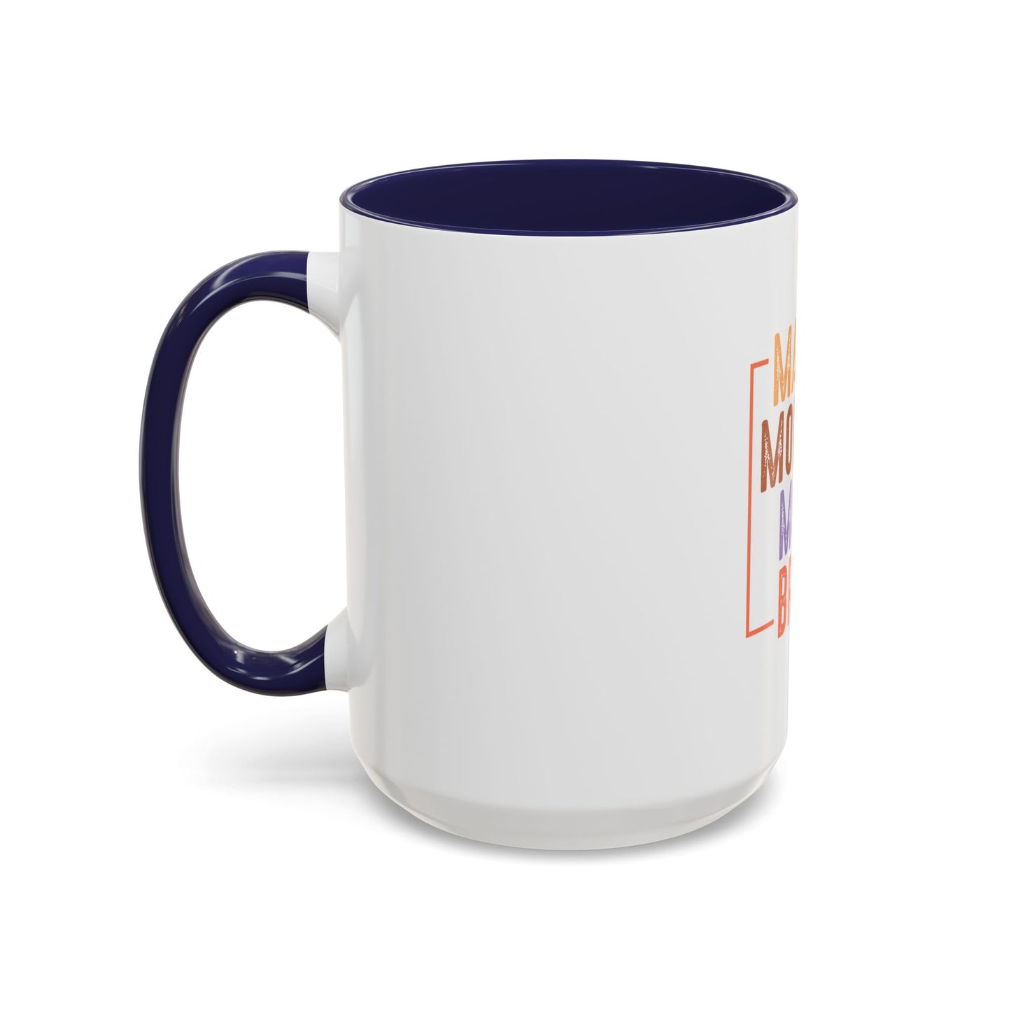 Fun Mama Coffee Mug - Perfect Gift for Moms - 11/15oz Accent Mug with 'Mama, Mommy, Mom, Bruh' Design