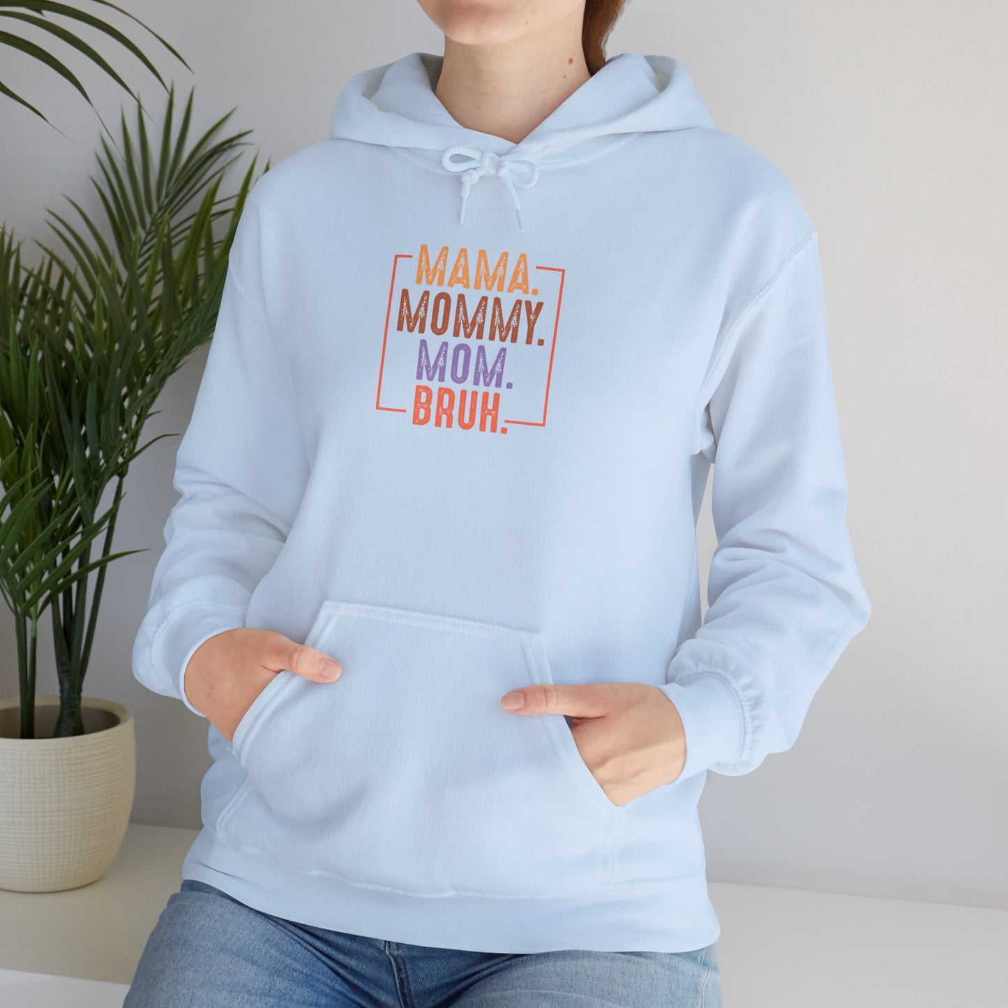 Mama Mommy Mom Bruh Unisex Heavy Blend Hoodie
