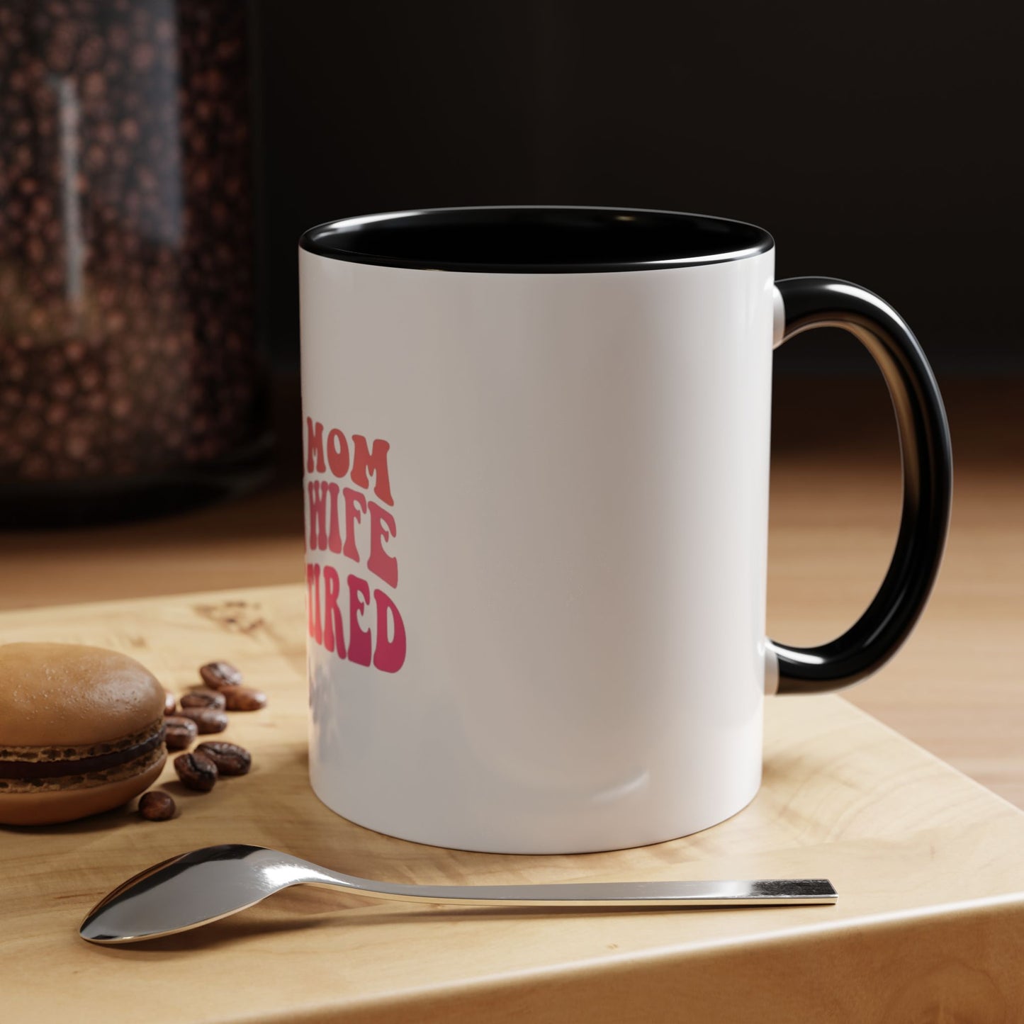 Super Mom Coffee Mug - Funny Gift for Tired Moms - Accent Mug 11oz/15oz