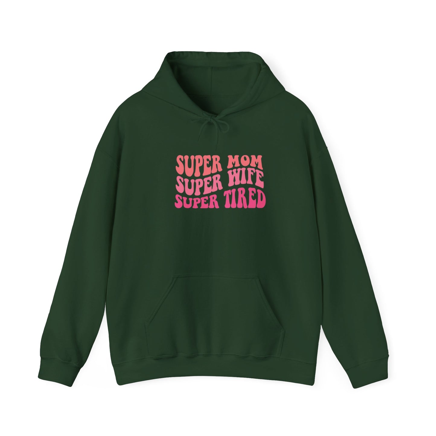 Super Mom Super Wife Super Tired Unisex Heavy Blend Hoodie