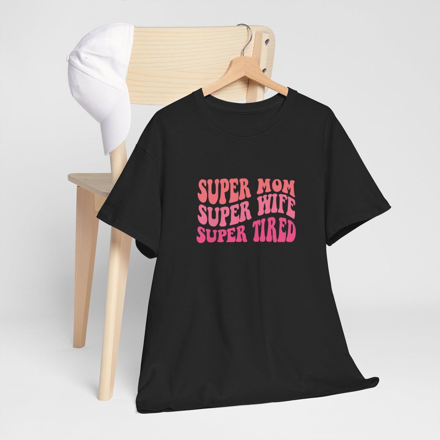 Super Mom Super Wife Super Tired Unisex Heavy Cotton Tee - Perfect Gift for Mothers