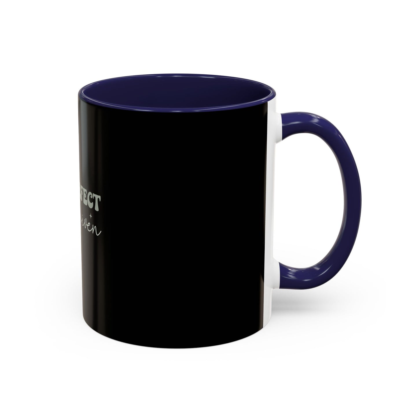 Not Perfect Just Forgiven Coffee Mug, Inspirational Quote Mug, Black Accent Mug, Comfort Gift for Friends, Motivational Coffee Cup