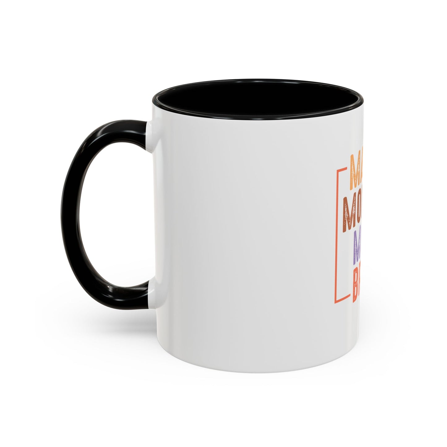 Fun Mama Coffee Mug - Perfect Gift for Moms - 11/15oz Accent Mug with 'Mama, Mommy, Mom, Bruh' Design
