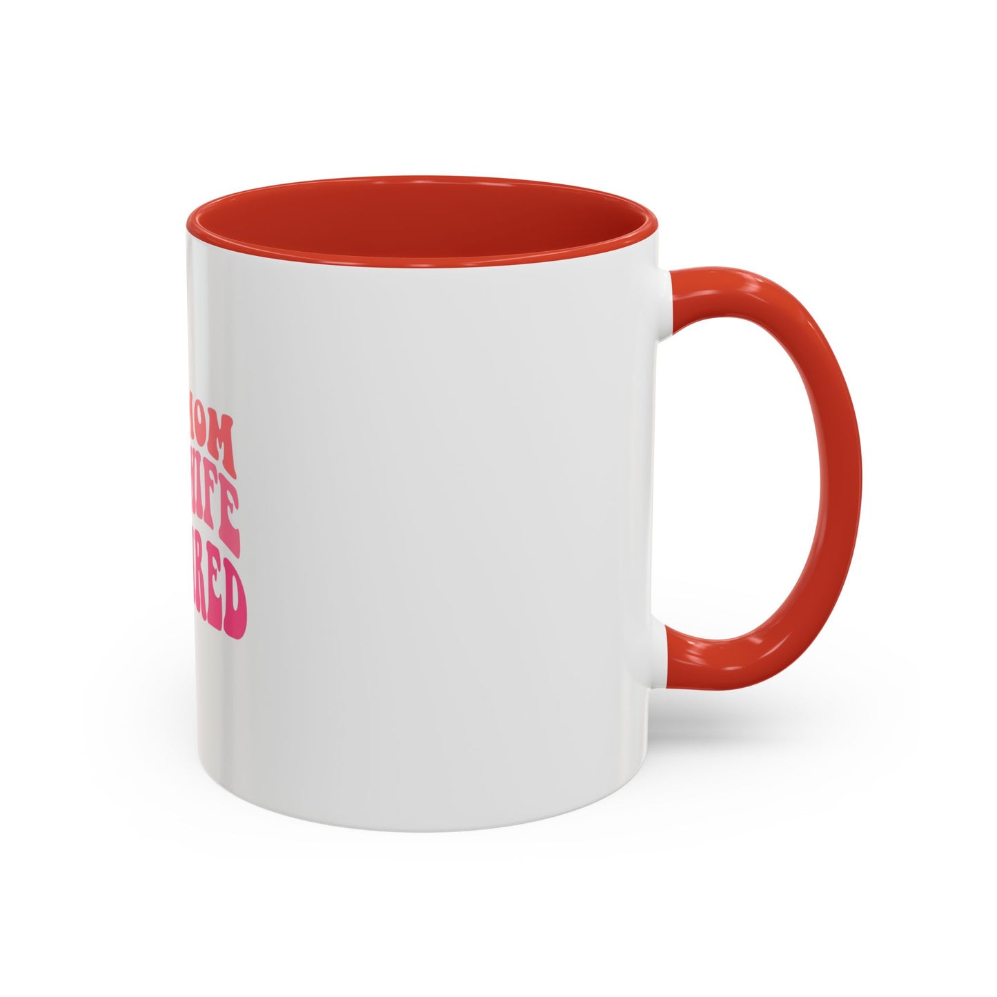 Super Mom Coffee Mug - Funny Gift for Tired Moms - Accent Mug 11oz/15oz