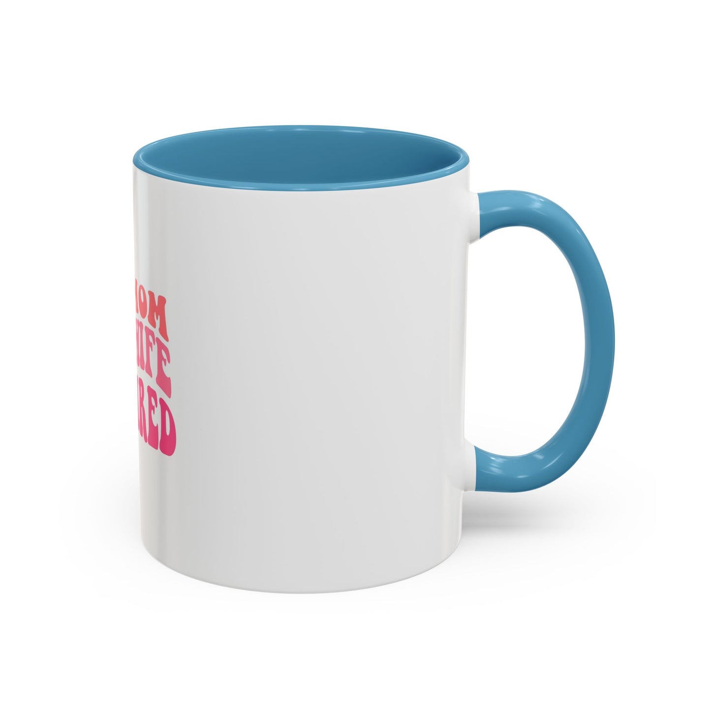 Super Mom Coffee Mug - Funny Gift for Tired Moms - Accent Mug 11oz/15oz