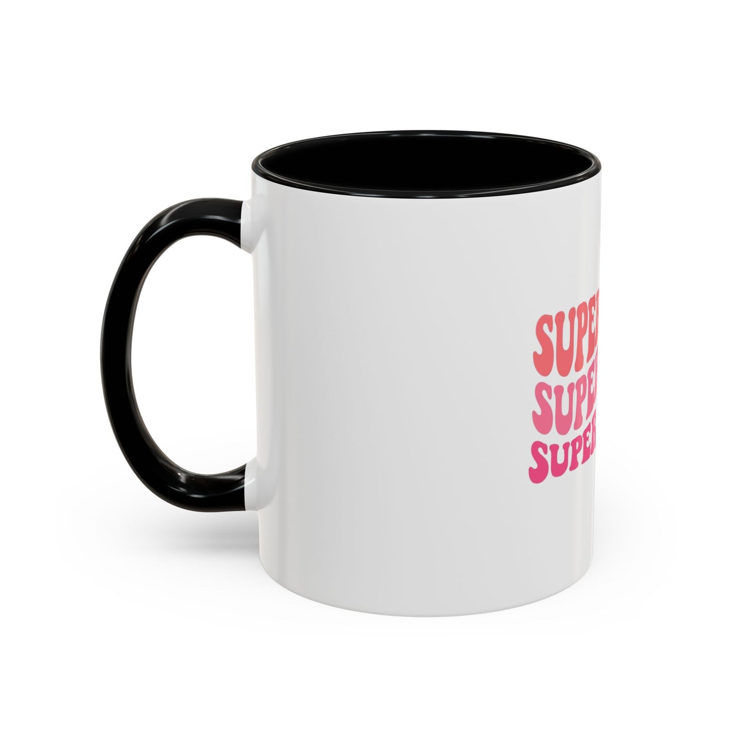 Super Mom Coffee Mug - Funny Gift for Tired Moms - Accent Mug 11oz/15oz
