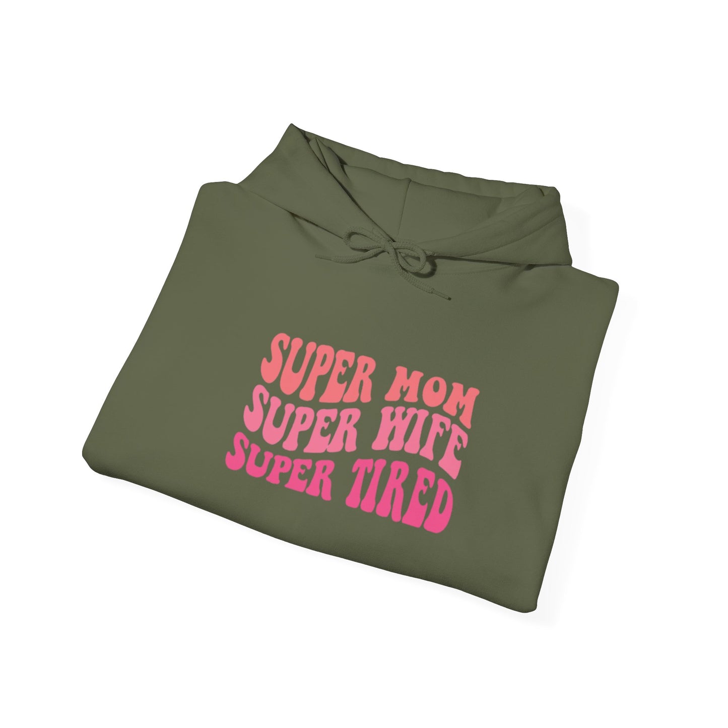 Super Mom Super Wife Super Tired Unisex Heavy Blend Hoodie