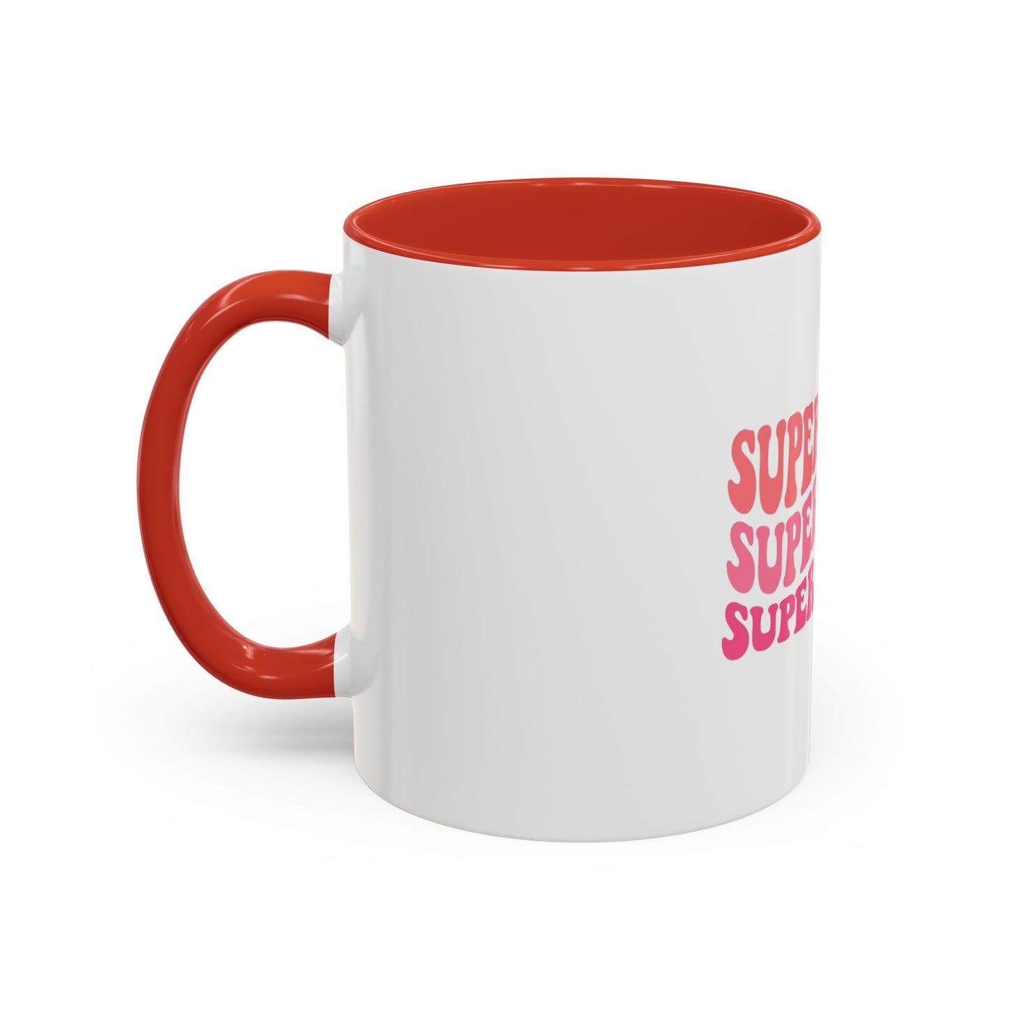 Super Mom Coffee Mug - Funny Gift for Tired Moms - Accent Mug 11oz/15oz