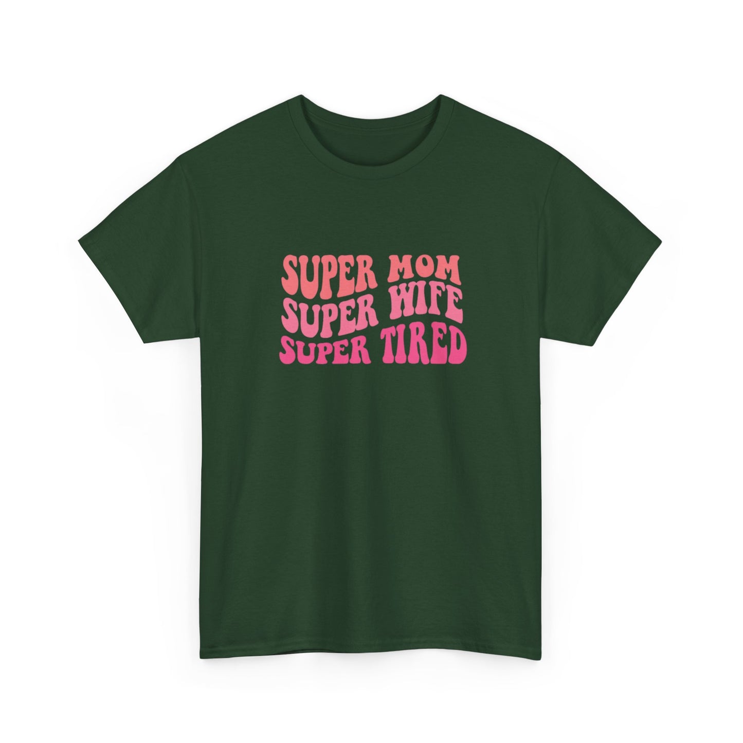 Super Mom Super Wife Super Tired Unisex Heavy Cotton Tee - Perfect Gift for Mothers