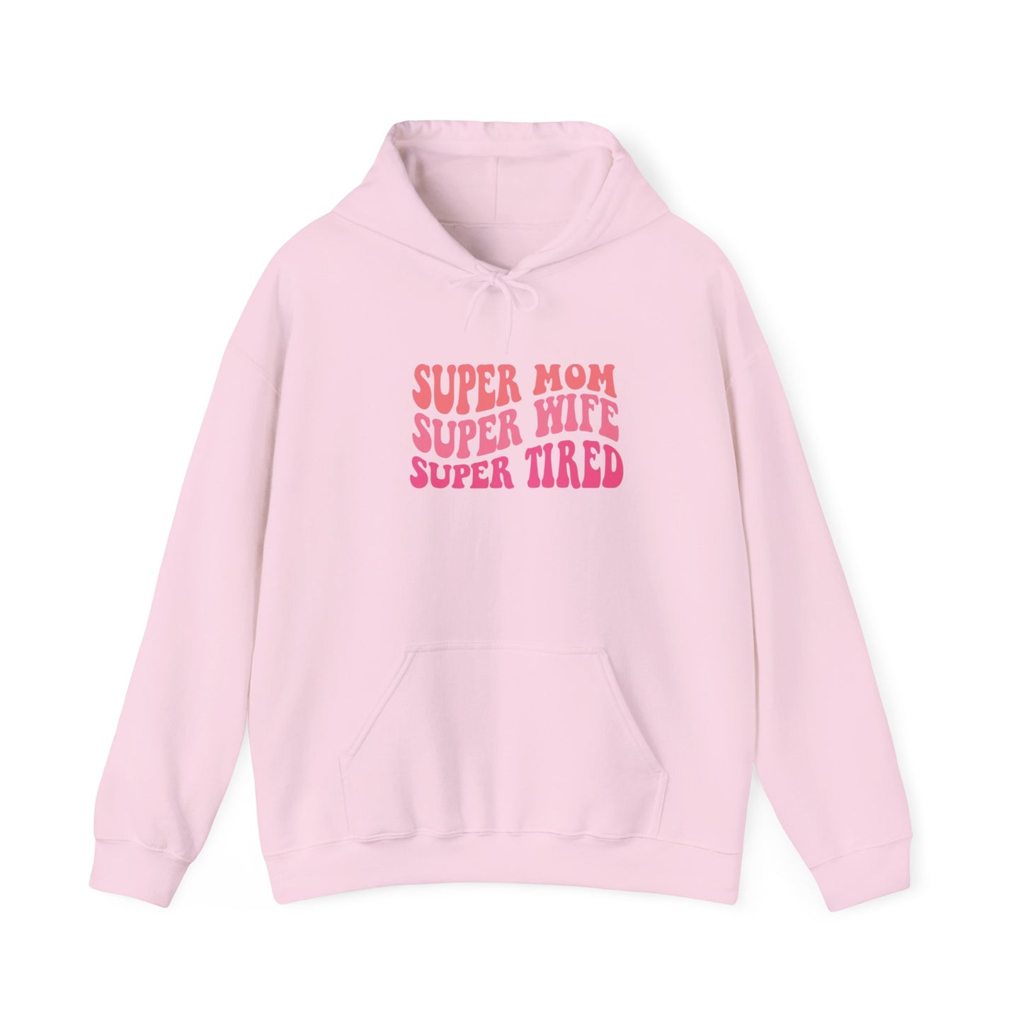 Super Mom Super Wife Super Tired Unisex Heavy Blend Hoodie