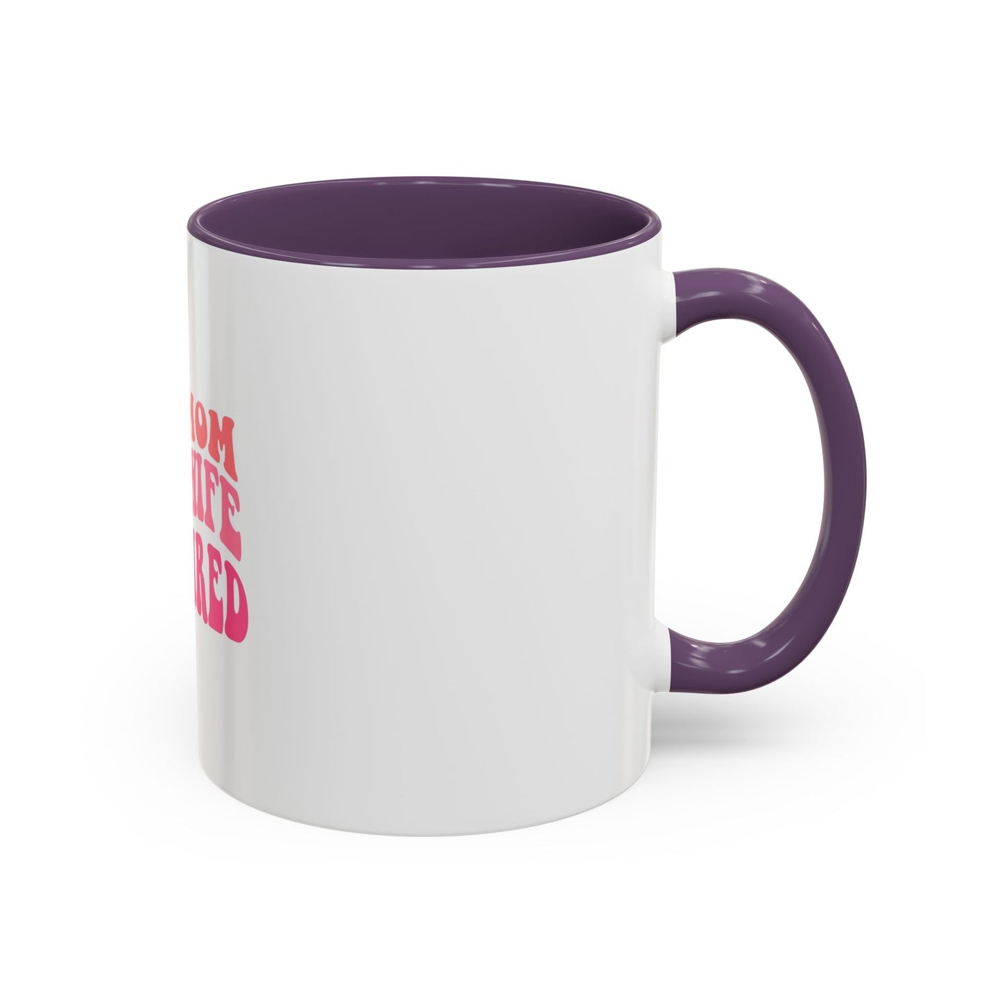Super Mom Coffee Mug - Funny Gift for Tired Moms - Accent Mug 11oz/15oz