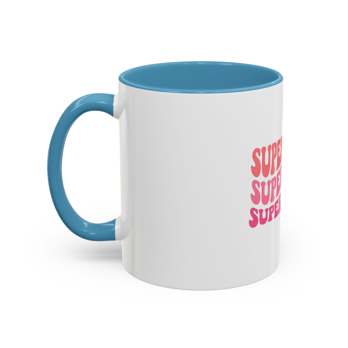 Super Mom Coffee Mug - Funny Gift for Tired Moms - Accent Mug 11oz/15oz