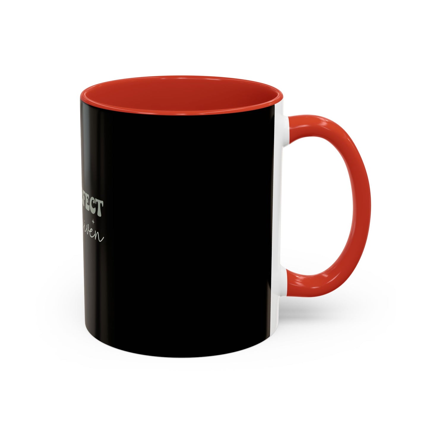 Not Perfect Just Forgiven Coffee Mug, Inspirational Quote Mug, Black Accent Mug, Comfort Gift for Friends, Motivational Coffee Cup
