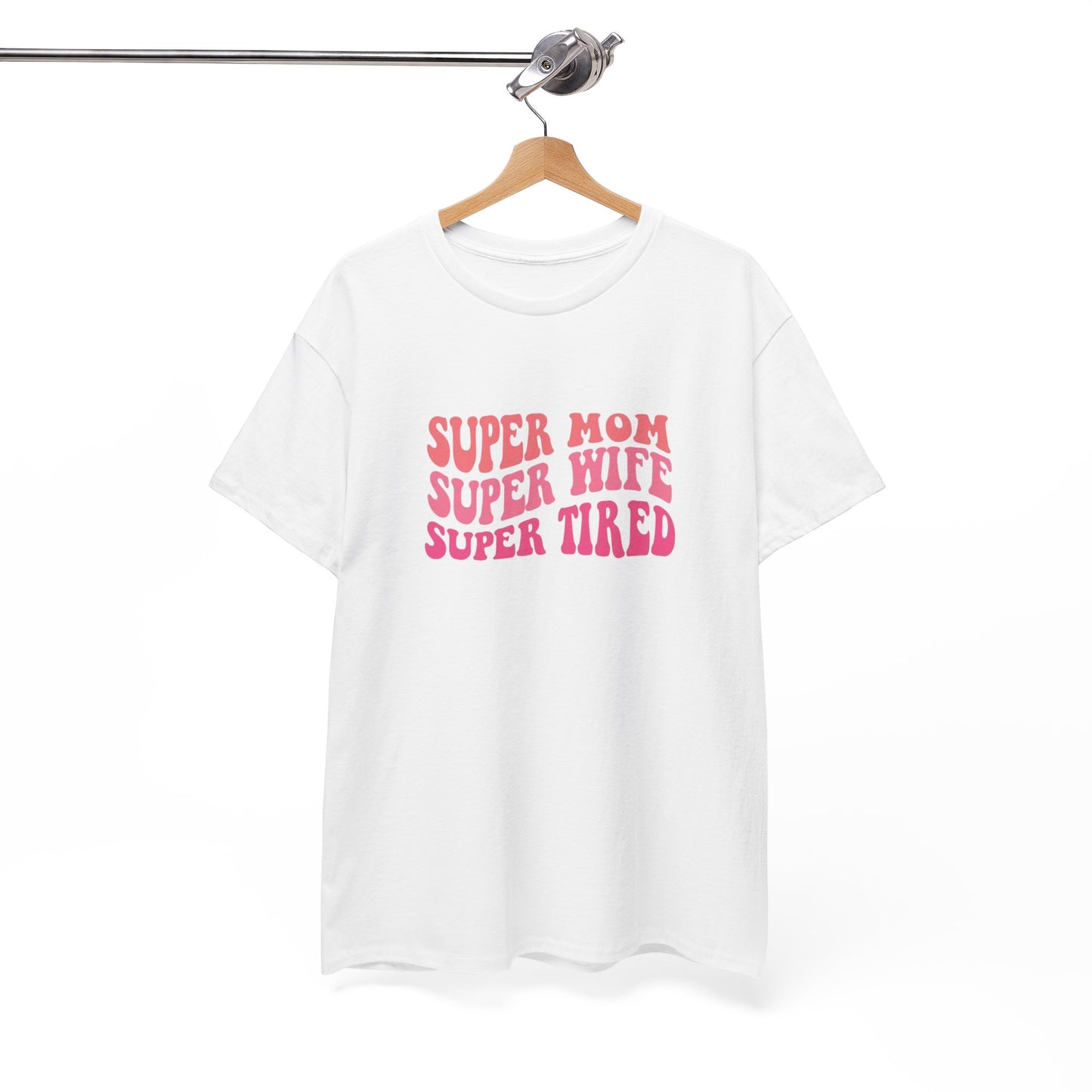 Super Mom Super Wife Super Tired Unisex Heavy Cotton Tee - Perfect Gift for Mothers