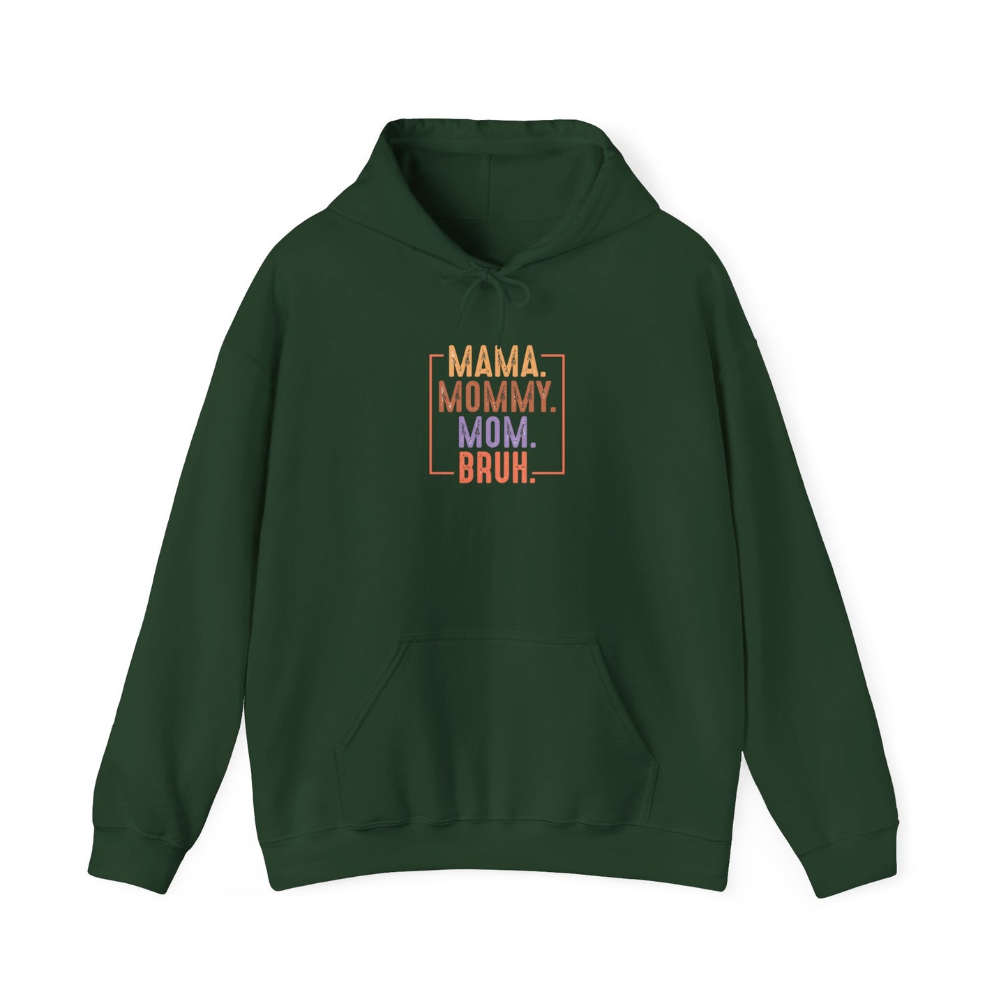 Mama Mommy Mom Bruh Unisex Heavy Blend Hoodie
