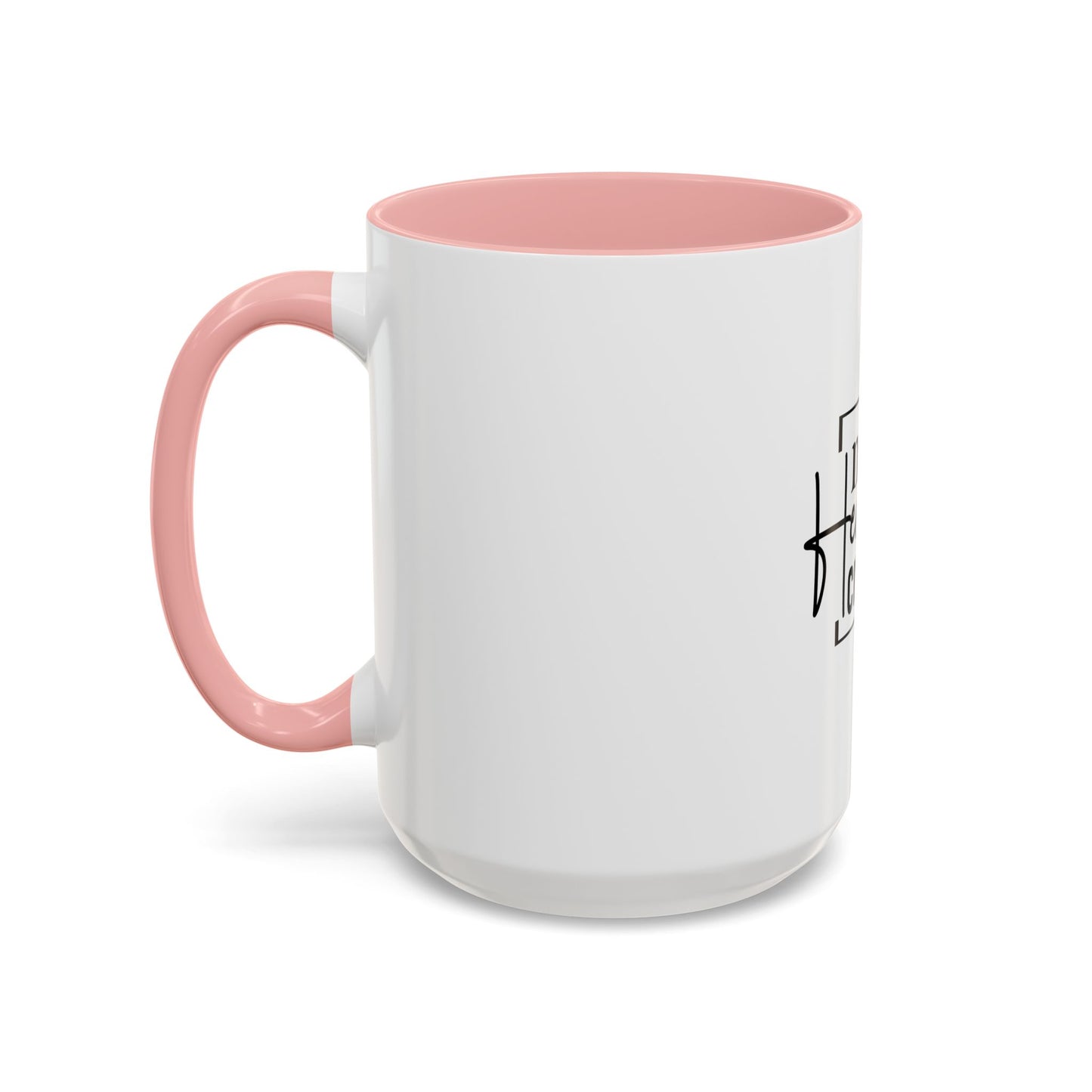Inspirational Accent Coffee Mug, Motivational Gift for Coffee Lovers, Unique Home Decor, Office Mug, Perfect for Birthdays, Holidays
