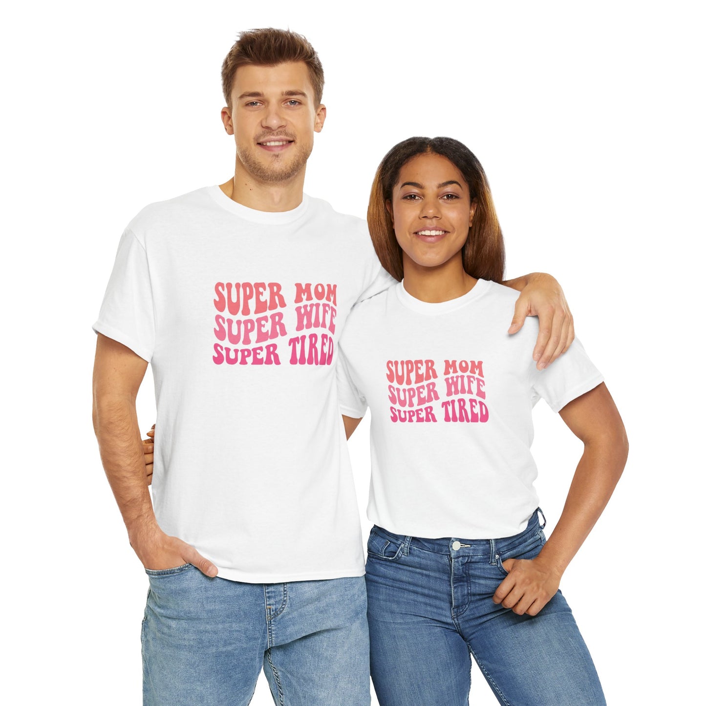Super Mom Super Wife Super Tired Unisex Heavy Cotton Tee - Perfect Gift for Mothers