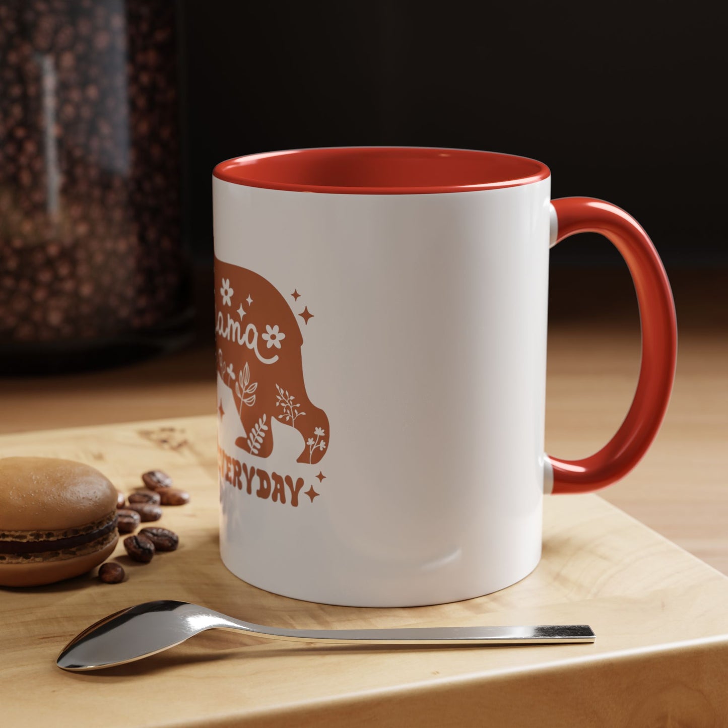 Mama Bear Accent Coffee Mug - All Day Everyday - Perfect Gift for Moms
