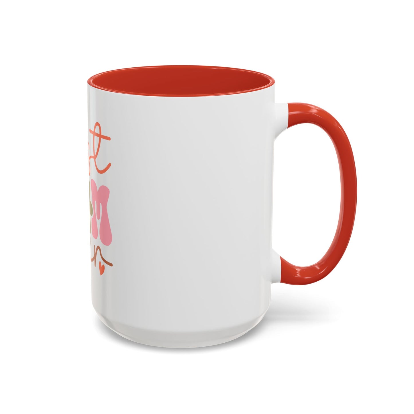 Best Mom Ever Accent Coffee Mug - Perfect Gift for Mother's Day, Birthdays & Celebrations