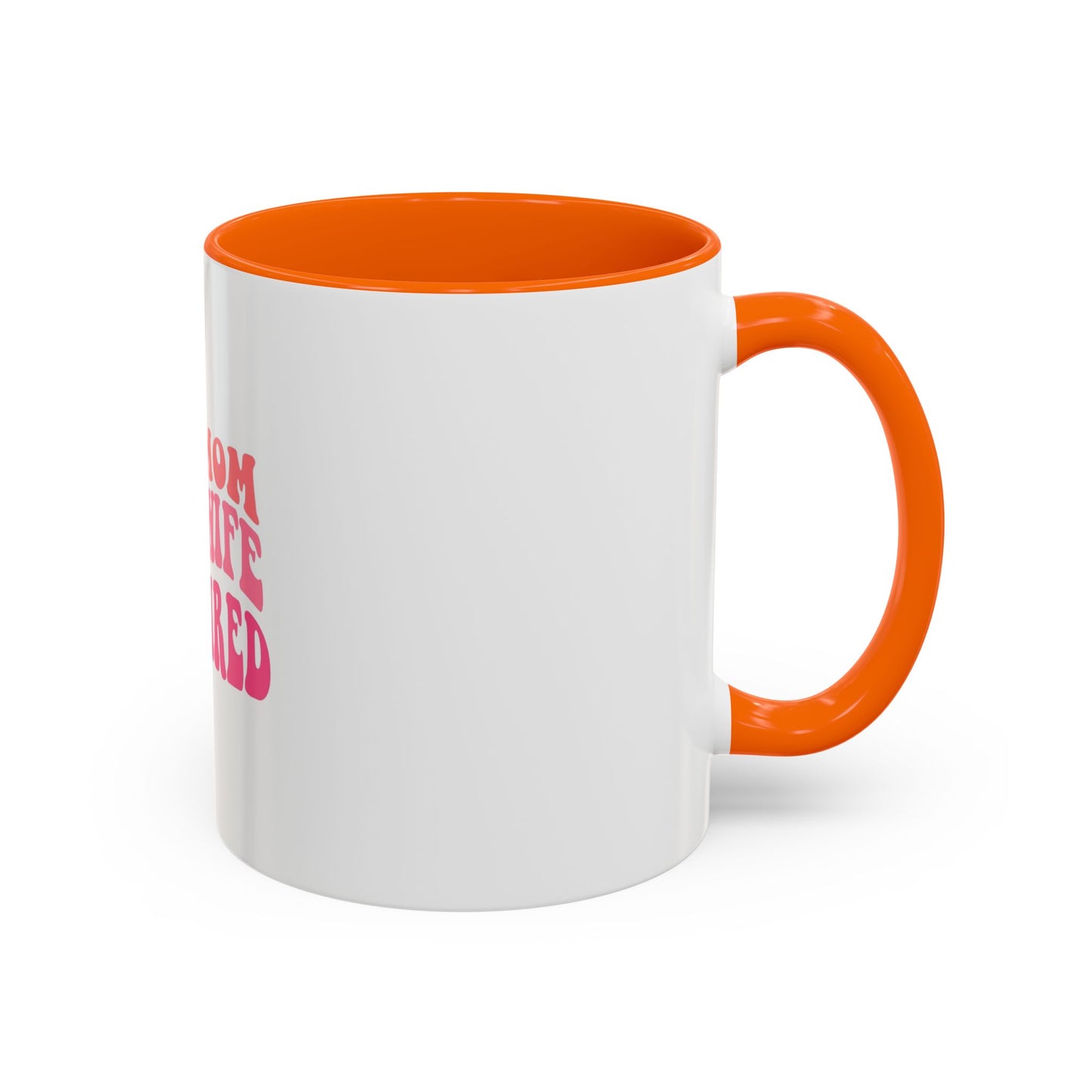 Super Mom Coffee Mug - Funny Gift for Tired Moms - Accent Mug 11oz/15oz