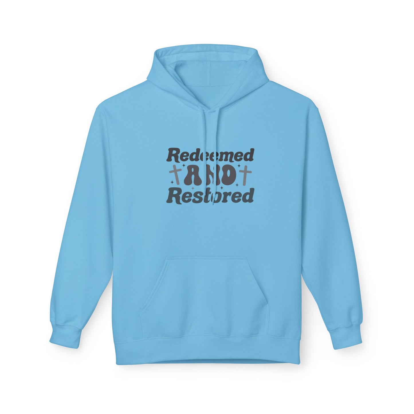 Redeemed & Restored Hoodie, Inspirational Fleece Hoodie, Faith-Based Sweatshirt, Christian Apparel, Unisex Casual Wear