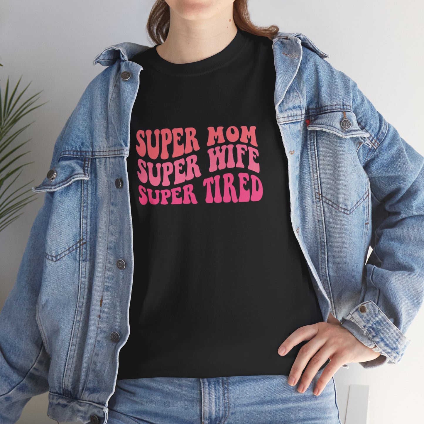 Super Mom Super Wife Super Tired Unisex Heavy Cotton Tee - Perfect Gift for Mothers