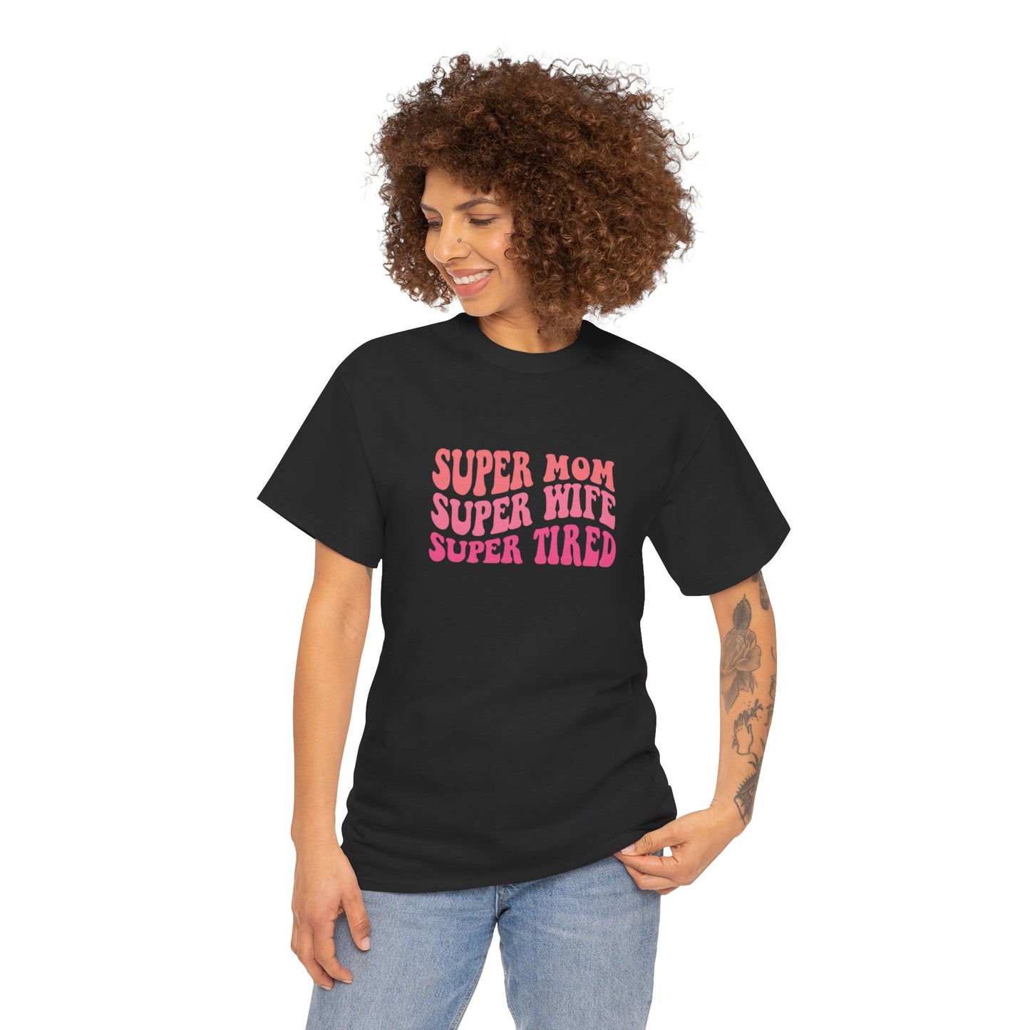 Super Mom Super Wife Super Tired Unisex Heavy Cotton Tee - Perfect Gift for Mothers