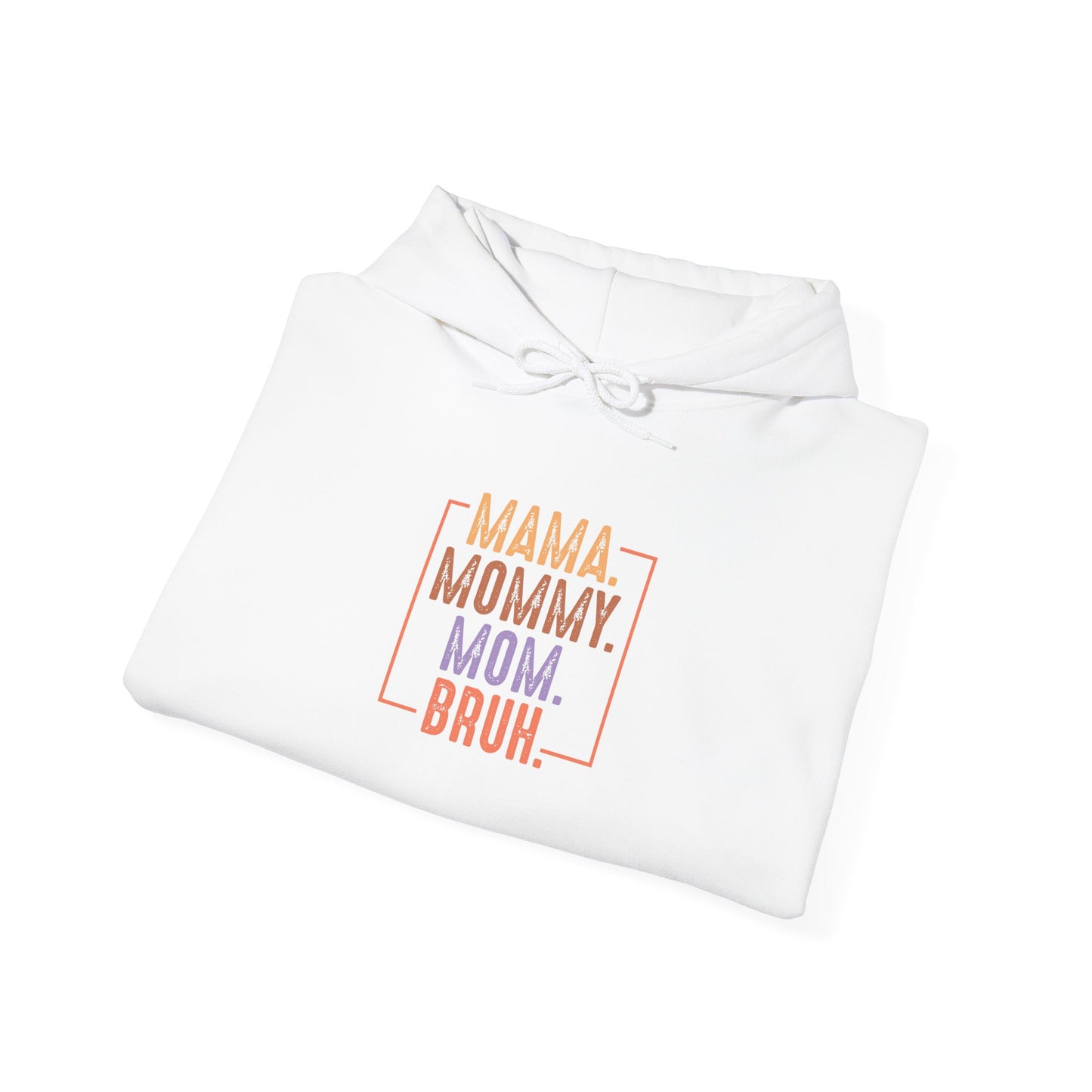 Mama Mommy Mom Bruh Unisex Heavy Blend Hoodie