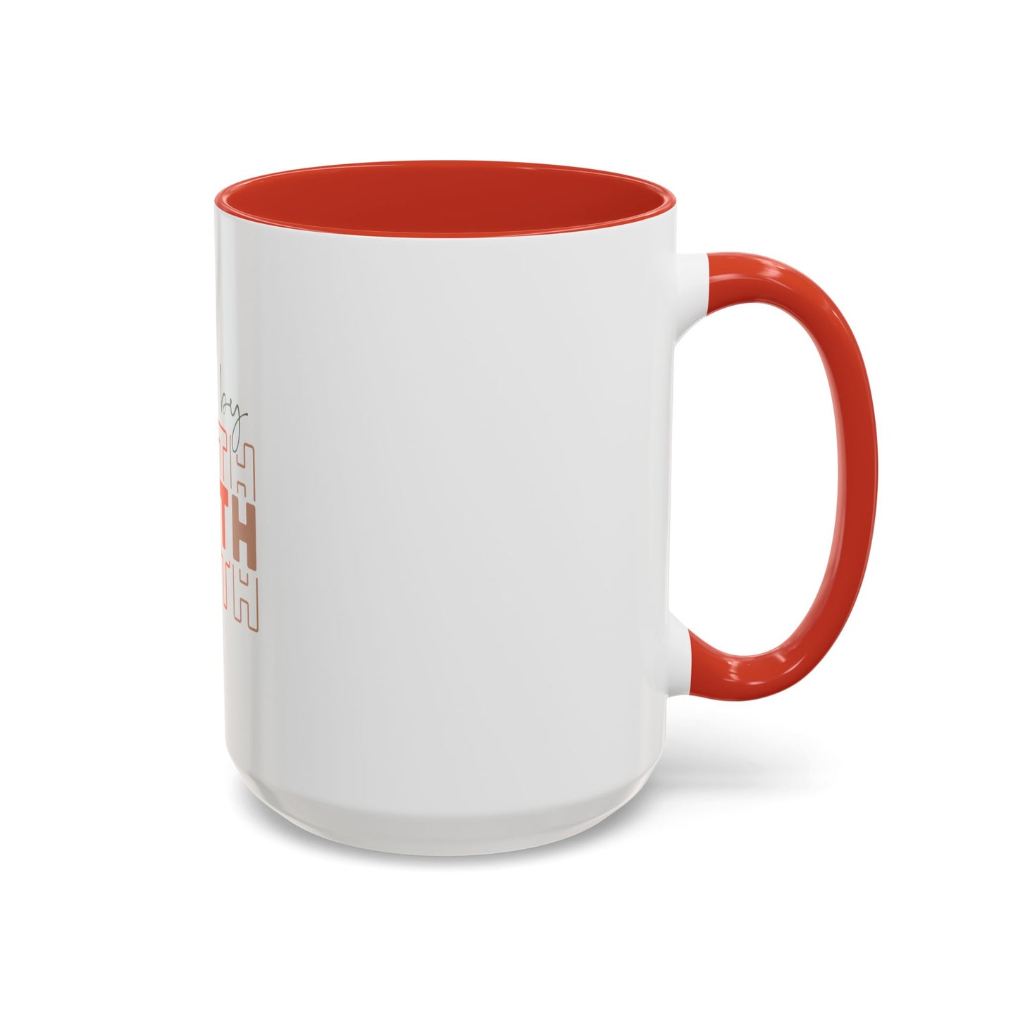 Faith-Inspired Accent Coffee Mug - Motivational Drinkware, Inspirational Gift, Home Office Decor, Prayer Mug, Christian Lifestyle