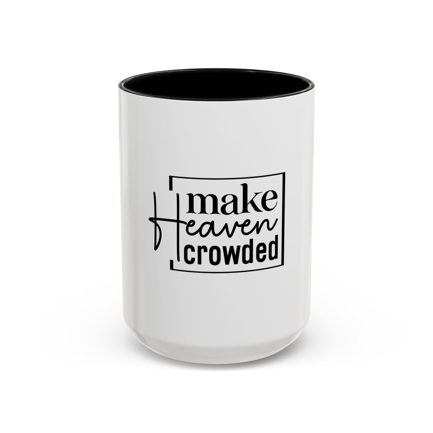 Inspirational Accent Coffee Mug, Motivational Gift for Coffee Lovers, Unique Home Decor, Office Mug, Perfect for Birthdays, Holidays