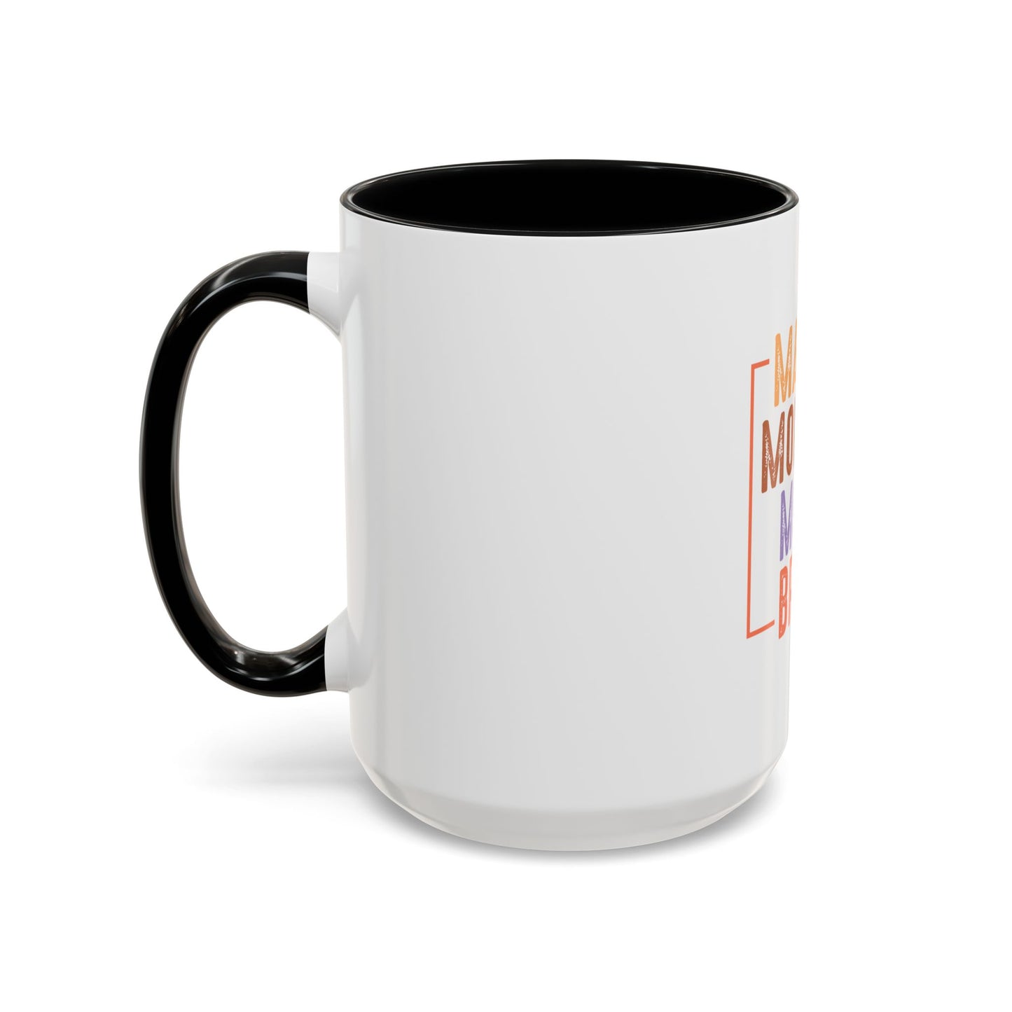 Fun Mama Coffee Mug - Perfect Gift for Moms - 11/15oz Accent Mug with 'Mama, Mommy, Mom, Bruh' Design