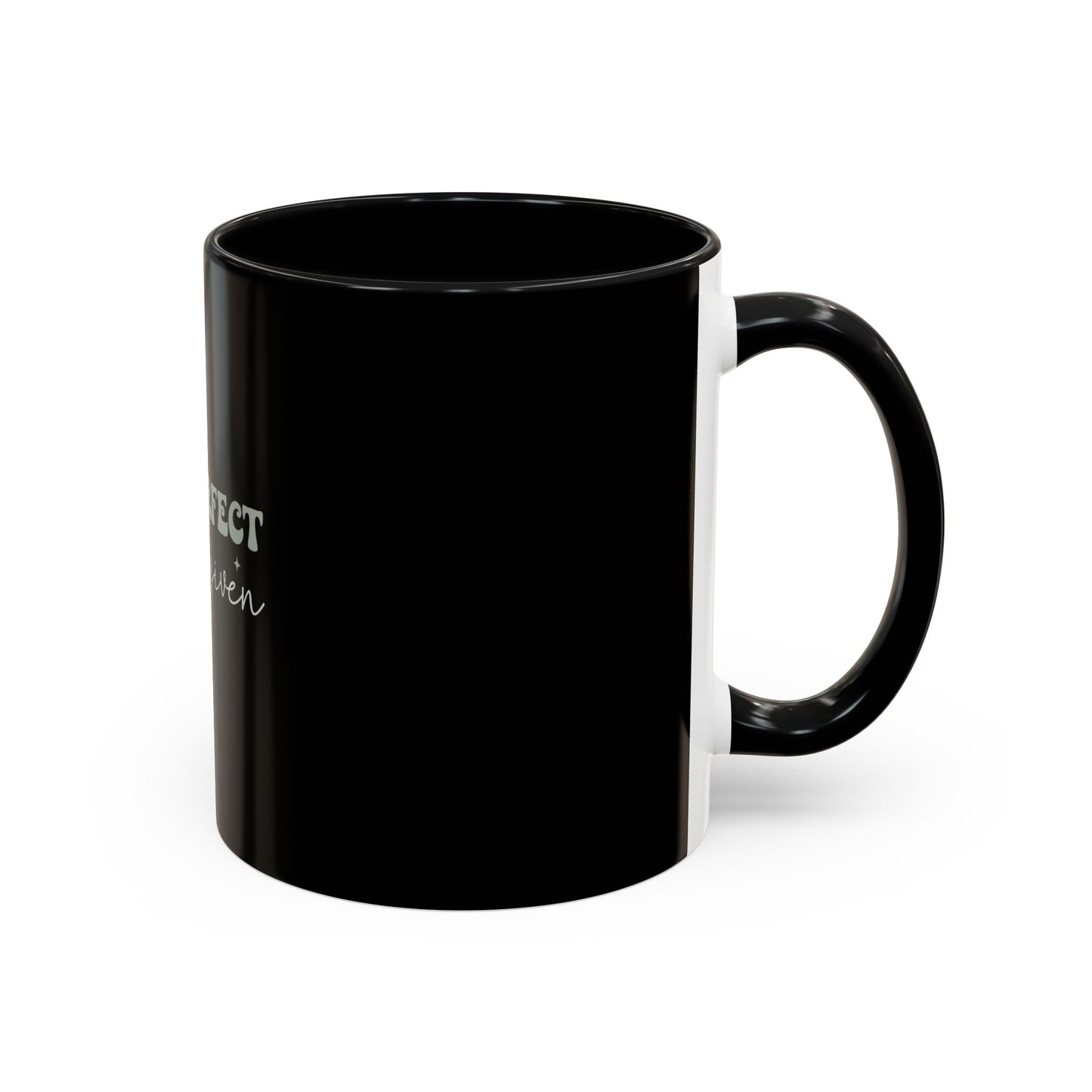 Not Perfect Just Forgiven Coffee Mug, Inspirational Quote Mug, Black Accent Mug, Comfort Gift for Friends, Motivational Coffee Cup