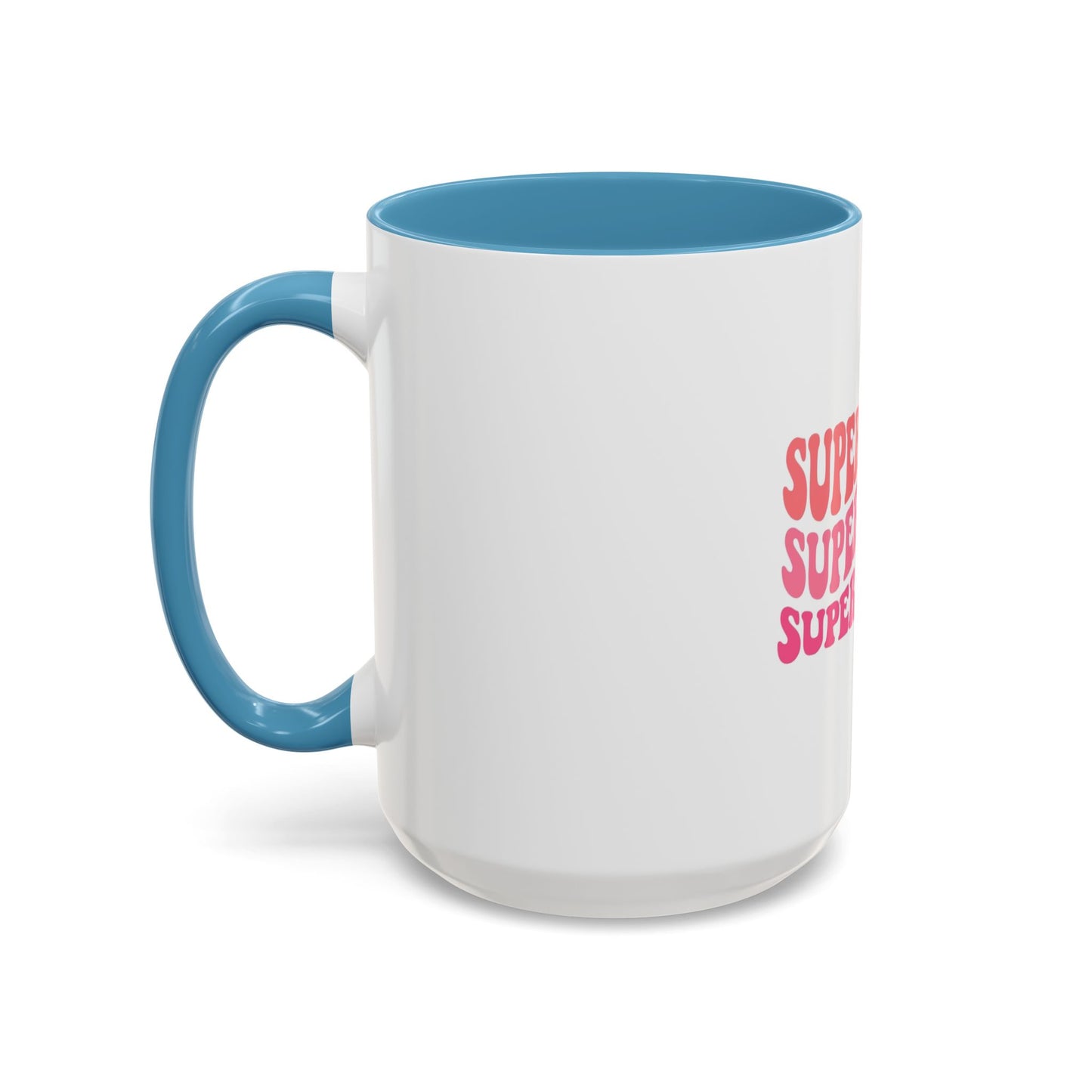 Super Mom Coffee Mug - Funny Gift for Tired Moms - Accent Mug 11oz/15oz