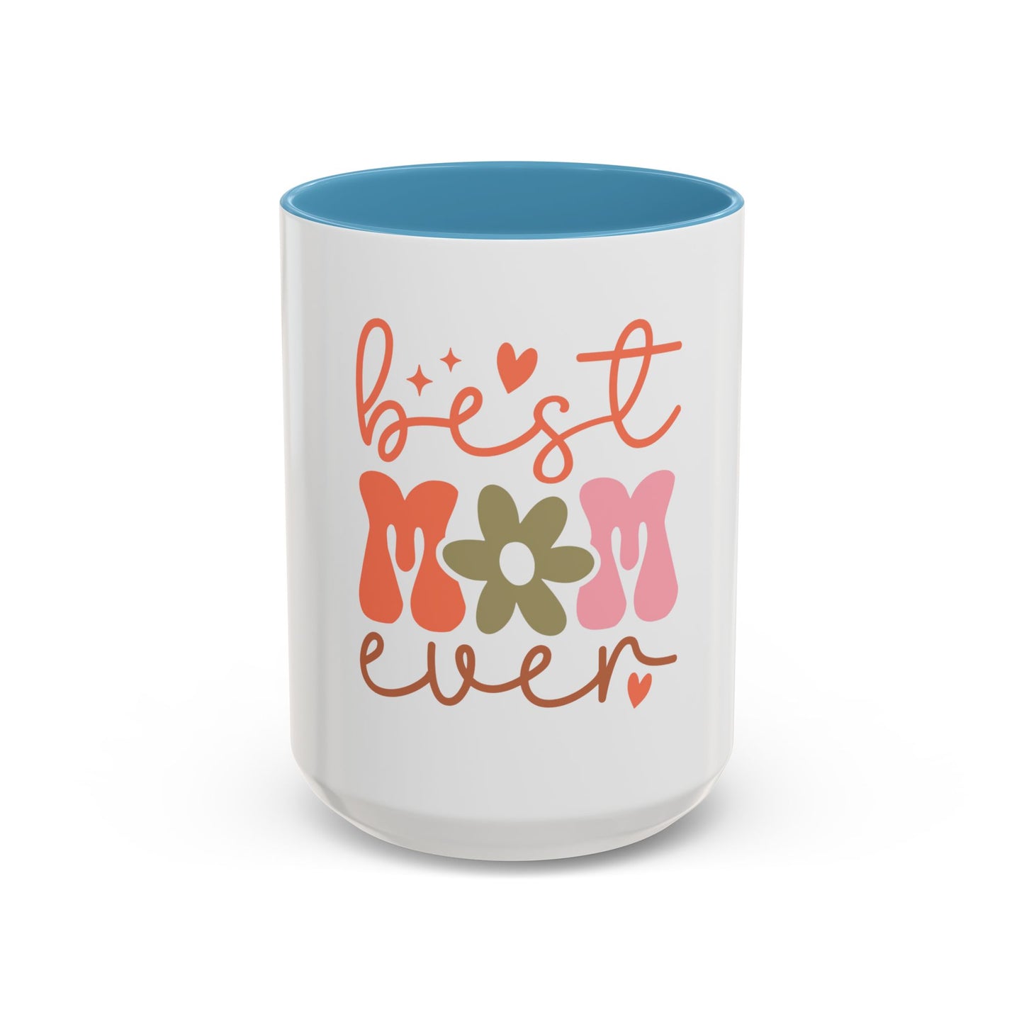 Best Mom Ever Accent Coffee Mug - Perfect Gift for Mother's Day, Birthdays & Celebrations