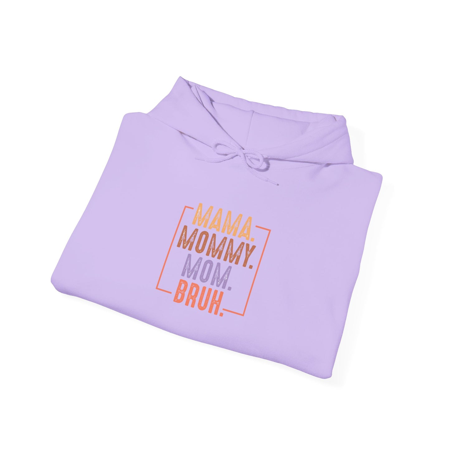 Mama Mommy Mom Bruh Unisex Heavy Blend Hoodie