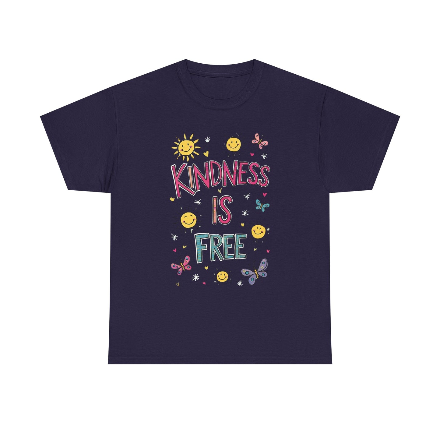Kindness is Free T-Shirt | Unisex Heavy Cotton Tee for Spreading Positivity