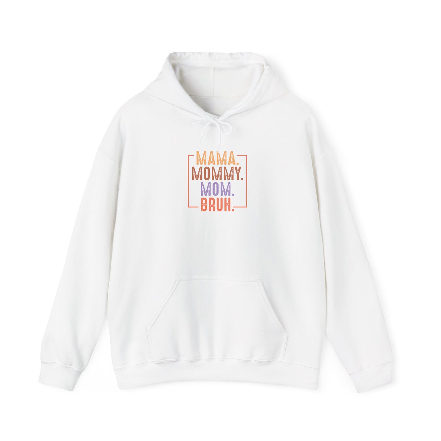 Mama Mommy Mom Bruh Unisex Heavy Blend Hoodie