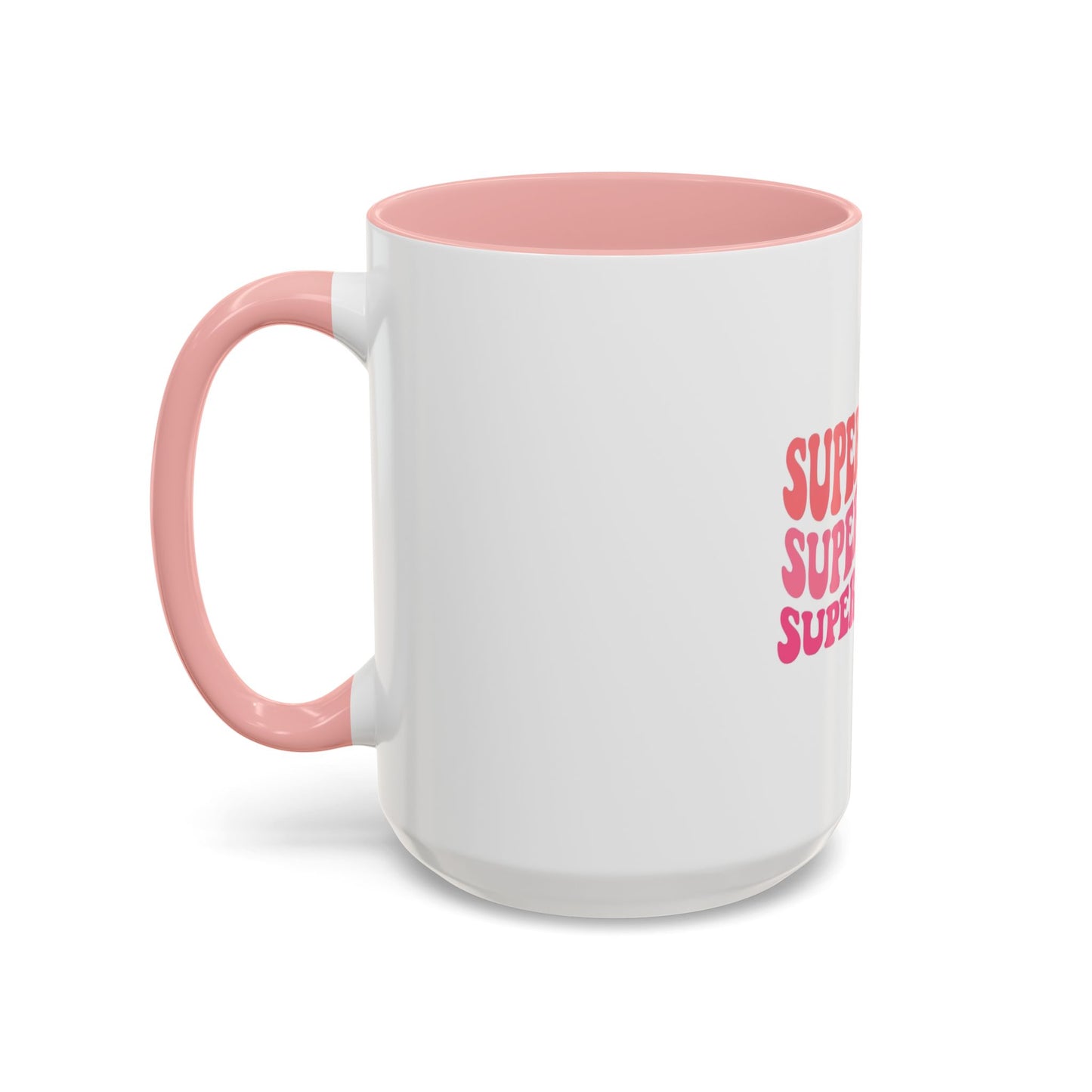 Super Mom Coffee Mug - Funny Gift for Tired Moms - Accent Mug 11oz/15oz