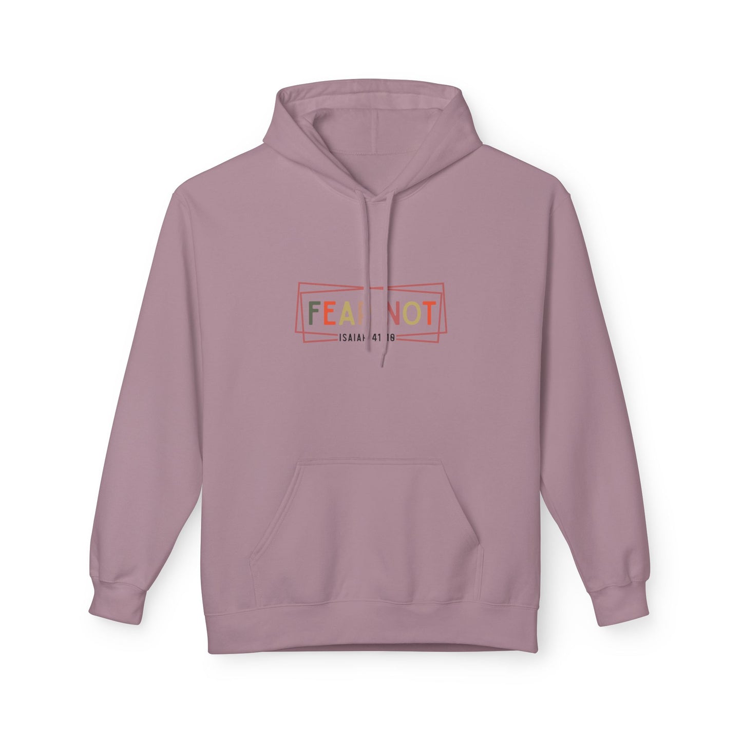 Fear Not Inspirational Fleece Hoodie, Cozy Unisex Pullover, Motivational Sweatshirt, Gift for Friends, Casual Wear, Winter Layer