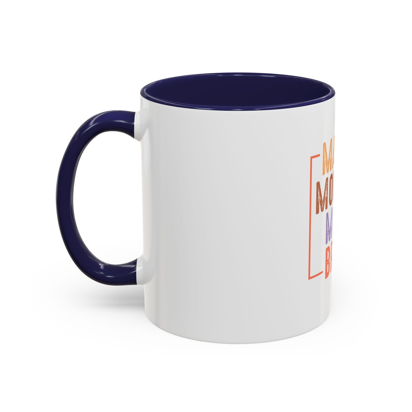 Fun Mama Coffee Mug - Perfect Gift for Moms - 11/15oz Accent Mug with 'Mama, Mommy, Mom, Bruh' Design