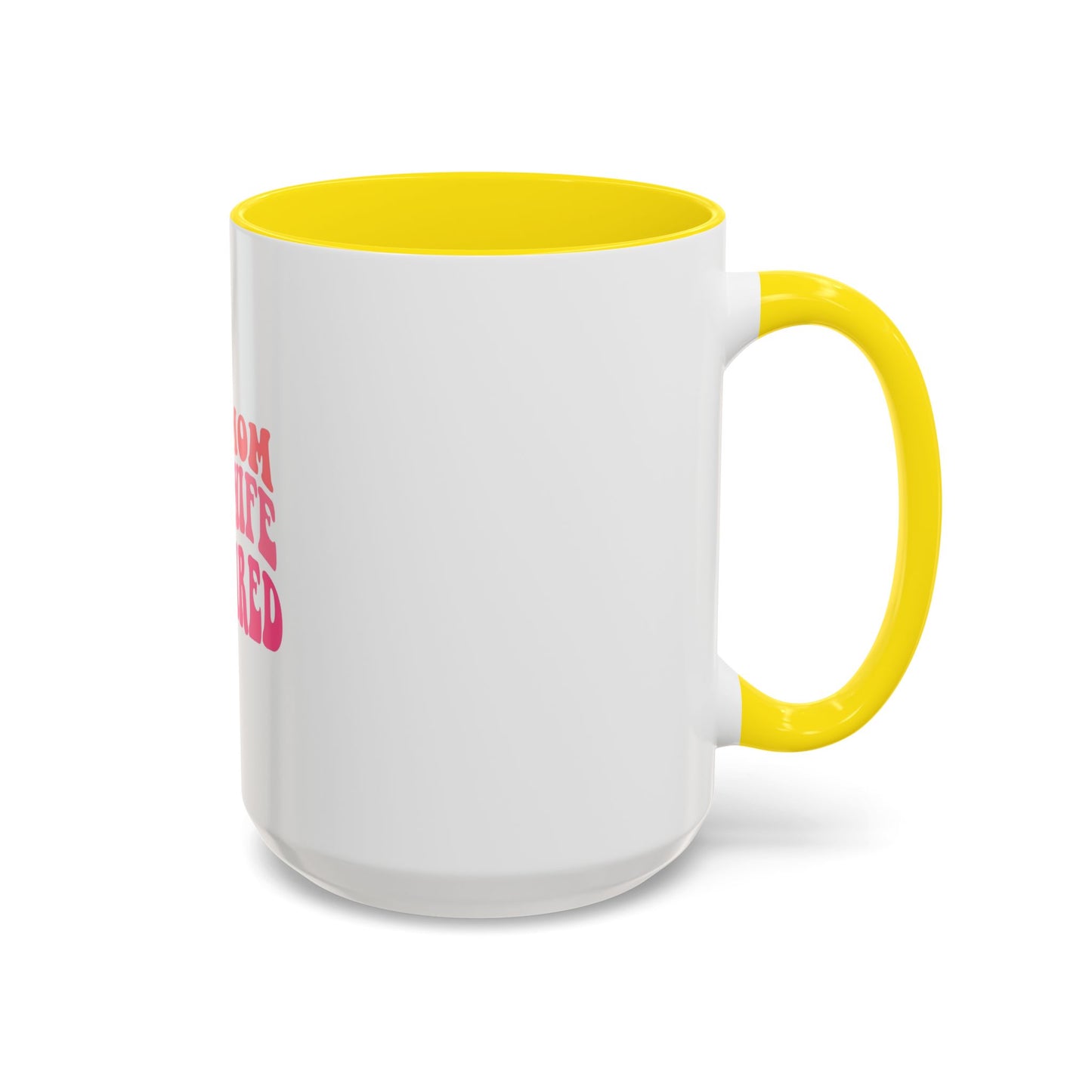Super Mom Coffee Mug - Funny Gift for Tired Moms - Accent Mug 11oz/15oz