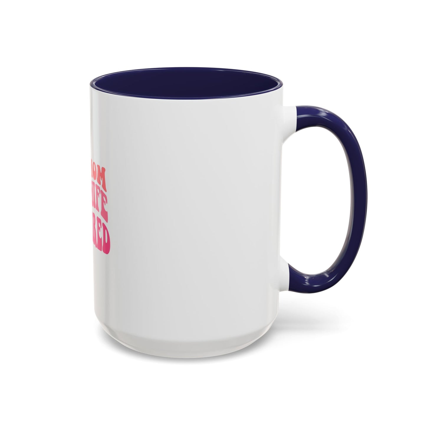 Super Mom Coffee Mug - Funny Gift for Tired Moms - Accent Mug 11oz/15oz