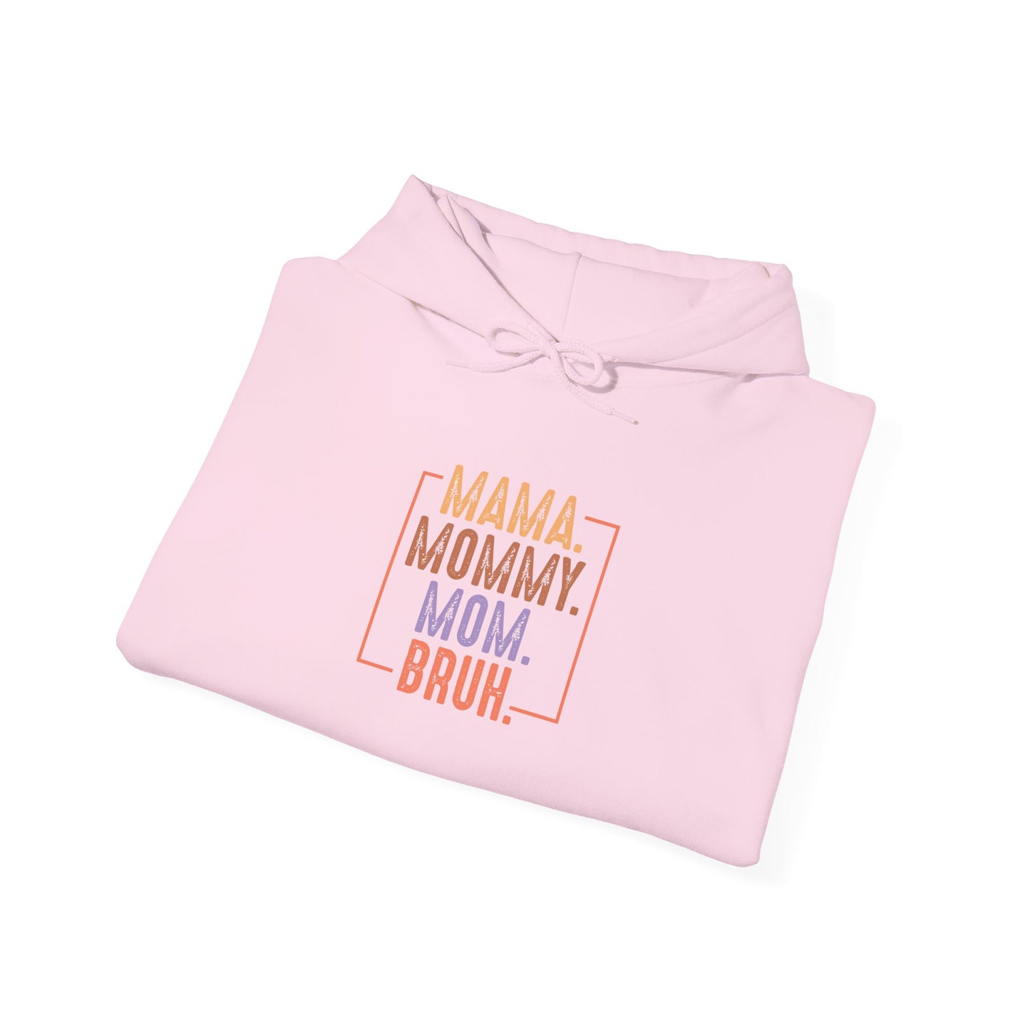 Mama Mommy Mom Bruh Unisex Heavy Blend Hoodie
