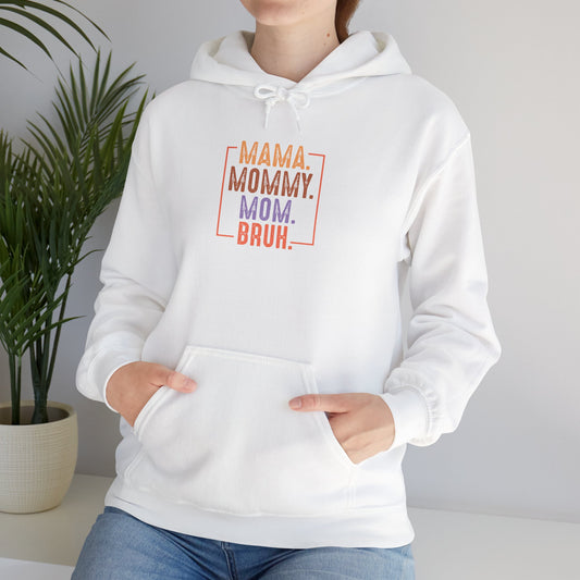 Mama Mommy Mom Bruh Unisex Heavy Blend Hoodie