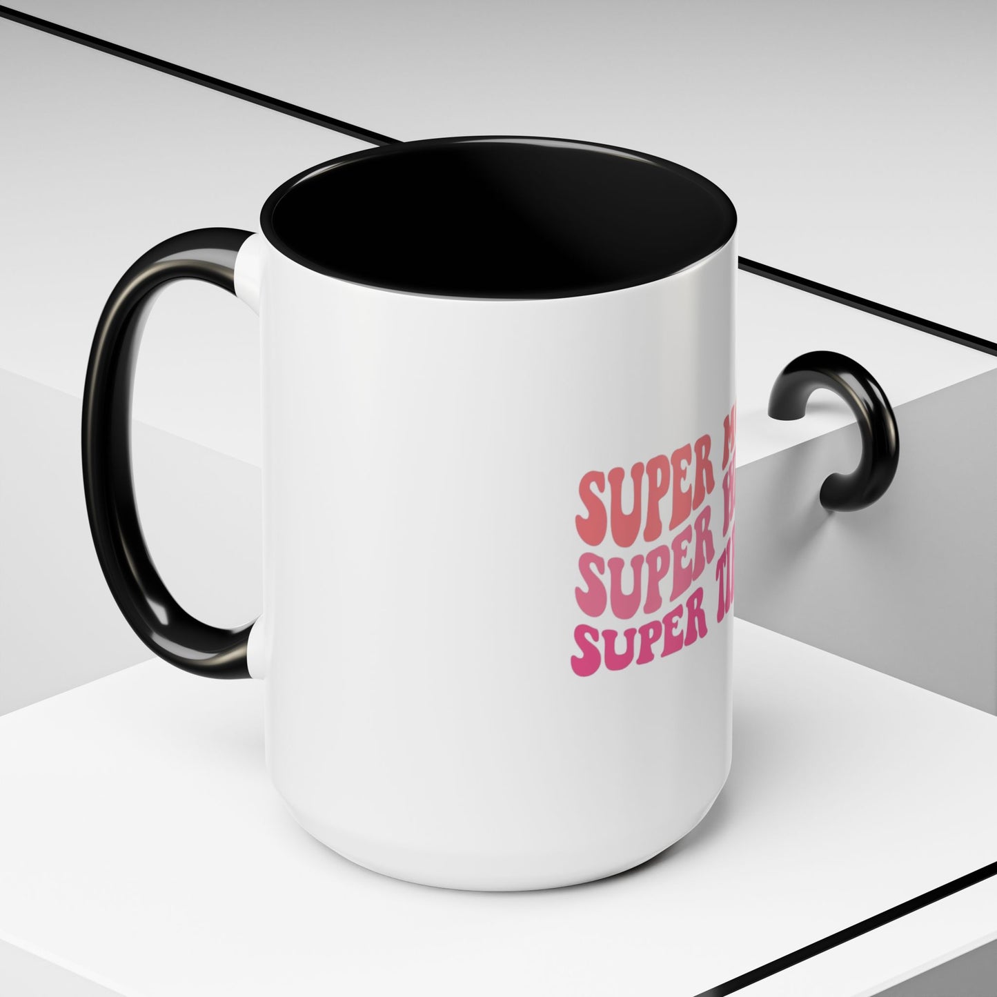 Super Mom Coffee Mug - Funny Gift for Tired Moms - Accent Mug 11oz/15oz