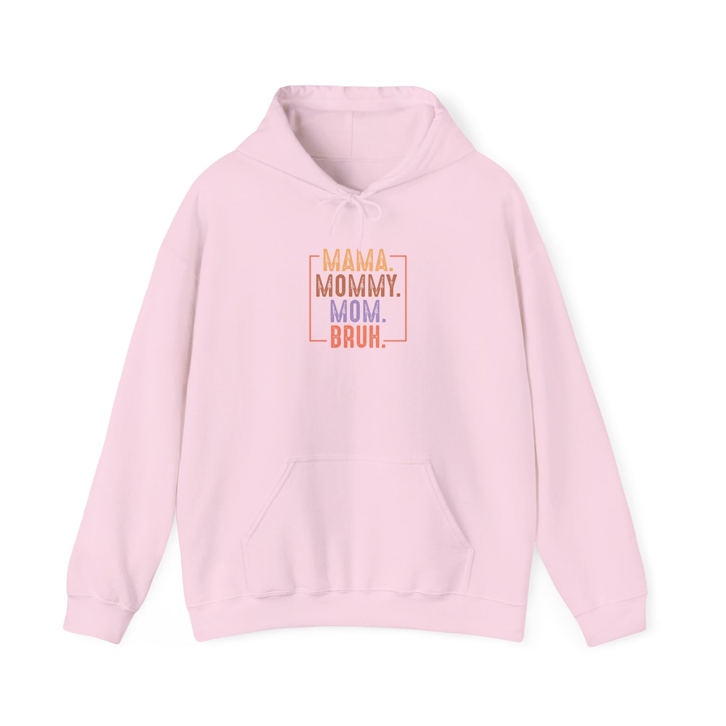Mama Mommy Mom Bruh Unisex Heavy Blend Hoodie